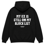 MY EX IS STILL ON MY BLOCK LIST Oversized Hoodie