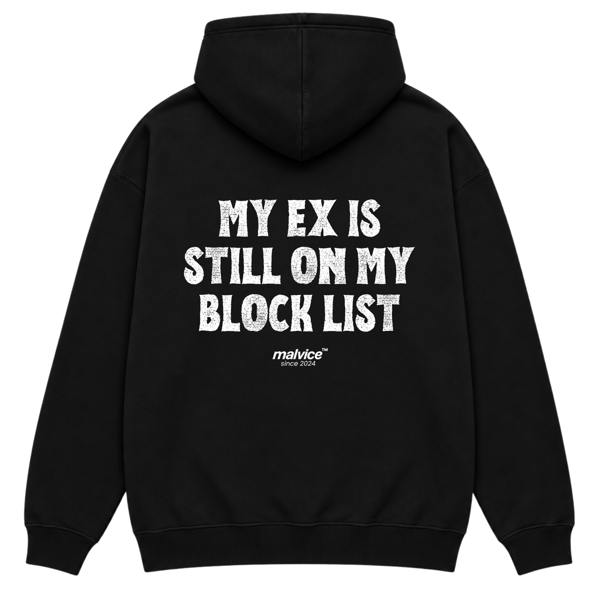 MY EX IS STILL ON MY BLOCK LIST Oversized Hoodie