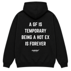 A GF IS TEMPORARY BEING A HOT EX IS FOREVER Oversized Hoodie