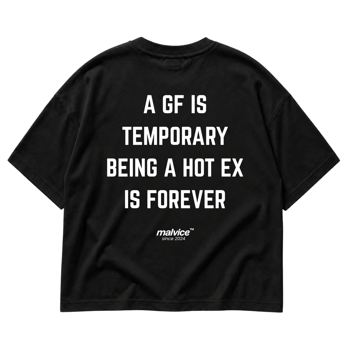 Back view of the black A GF IS TEMPORARY BEING A HOT EX IS FOREVER Oversized T-Shirt by MALVICE.