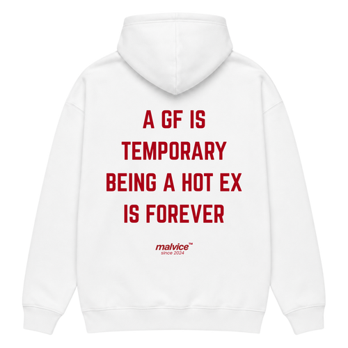 A GF IS TEMPORARY BEING A HOT EX IS FOREVER Oversized Hoodie