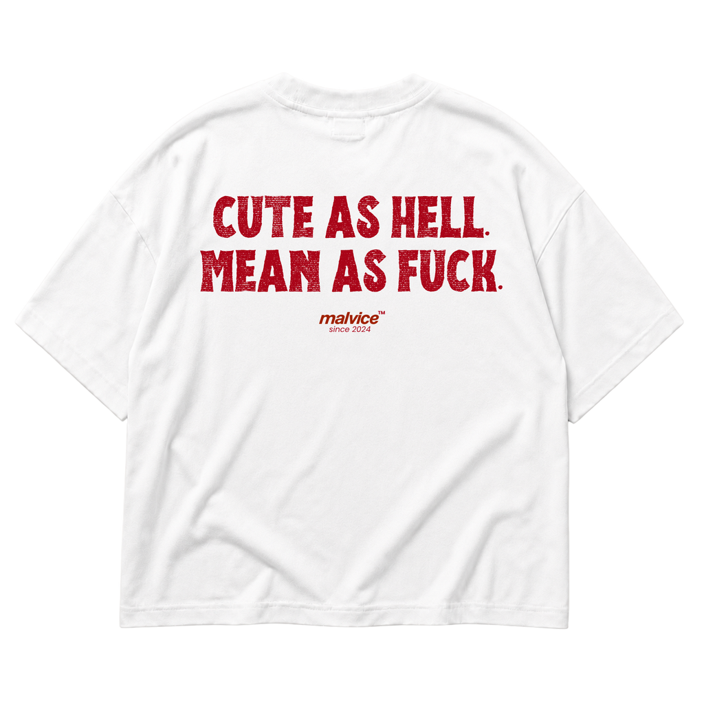CUTE AS HELL. MEAN AS FUCK Oversized T-Shirt