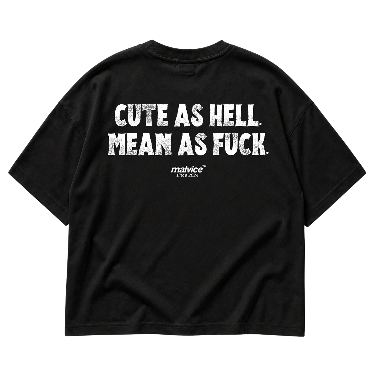 CUTE AS HELL. MEAN AS FUCK Oversized T-Shirt