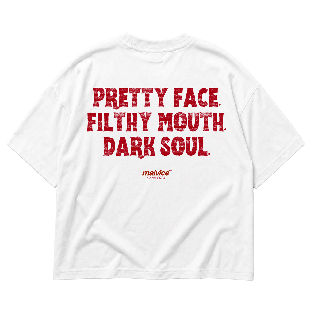 PRETTY FACE. FILTHY MOUTH. DARK SOUL Oversized T-Shirt