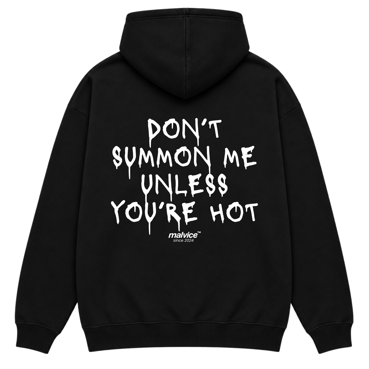 DON’T SUMMON ME UNLESS YOU’RE HOT Oversized Hoodie