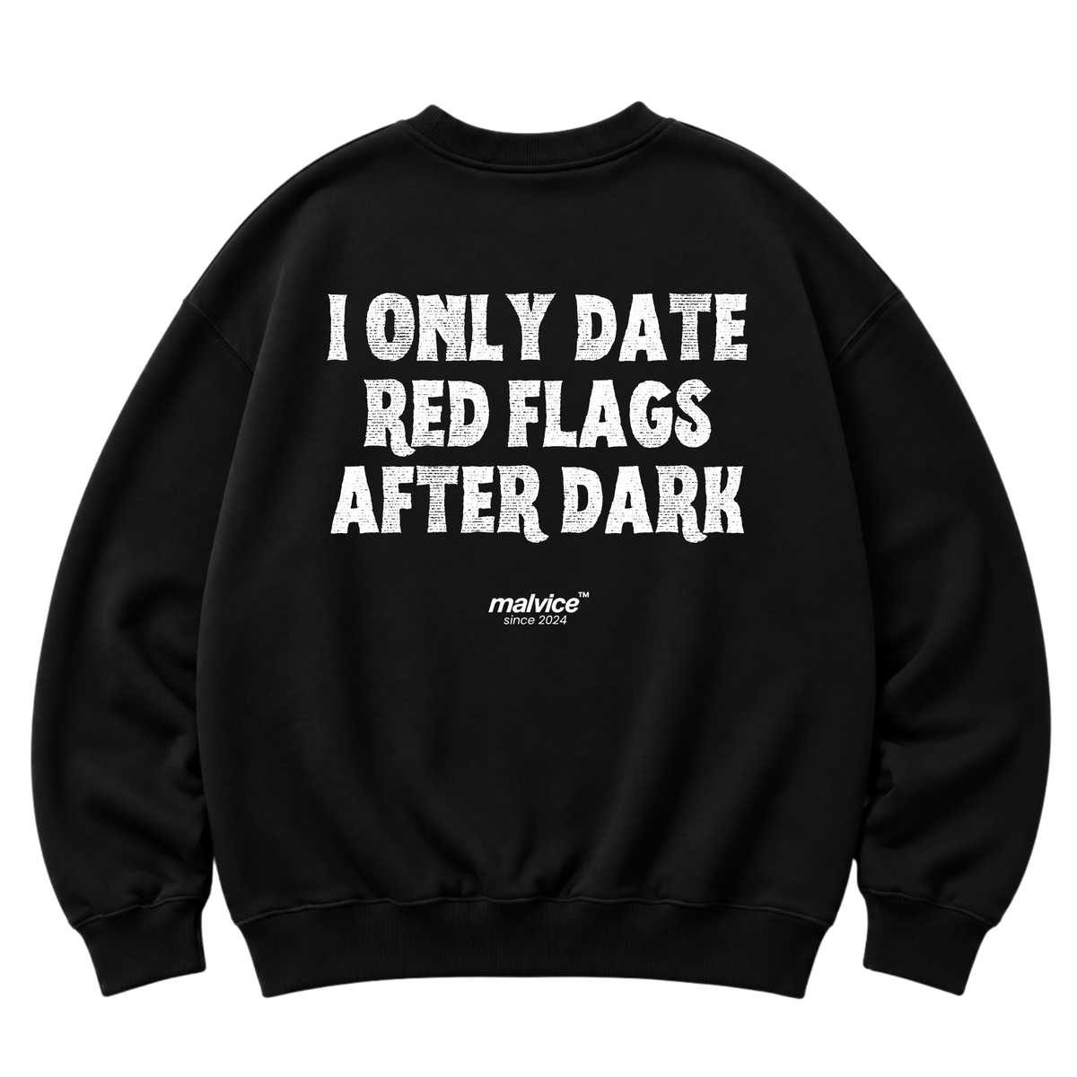 I ONLY DATE RED FLAGS AFTER DARK Oversized Sweatshirt