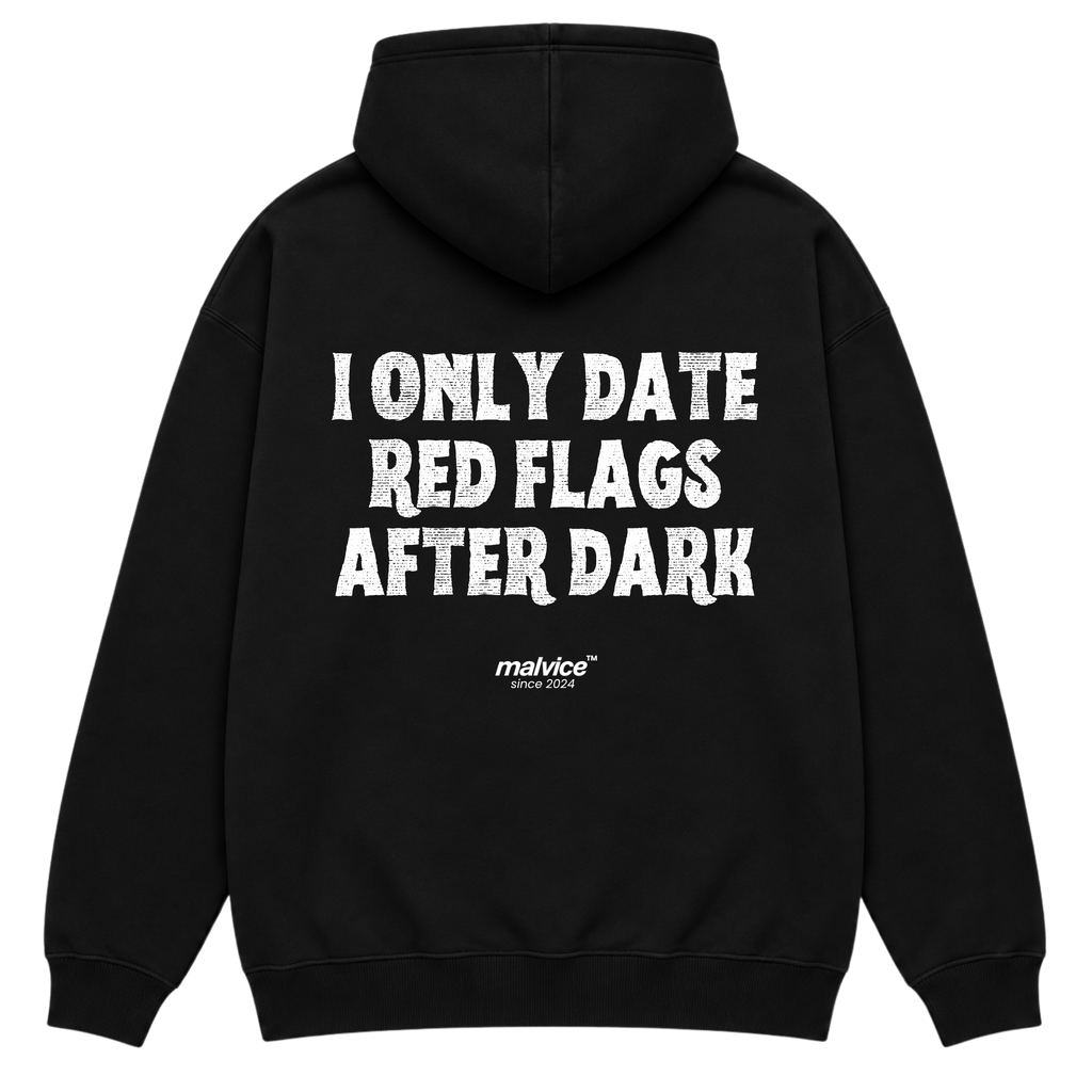 I ONLY DATE RED FLAGS AFTER DARK Oversized Hoodie