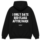 I ONLY DATE RED FLAGS AFTER DARK Oversized Hoodie