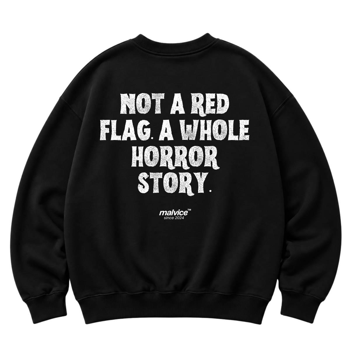 NOT A RED FLAG. A WHOLE HORROR STORY Oversized Sweatshirt