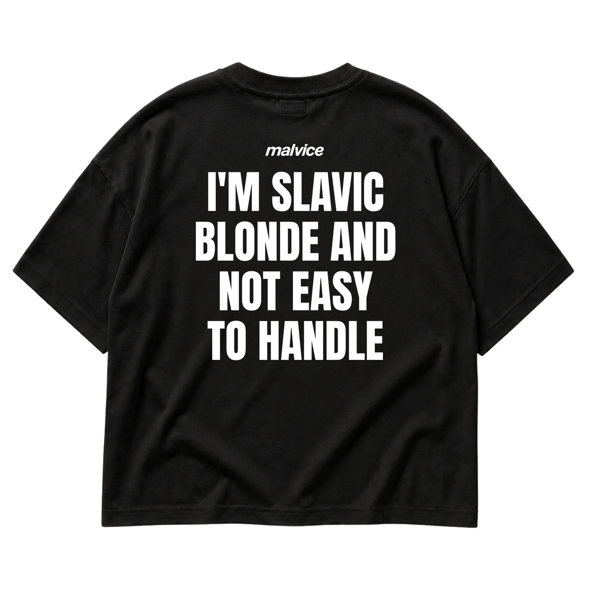 Back view of the black I'M SLAVIC BLONDE AND NOT EASY TO HANDLE Oversized T-Shirt by MALVICE.