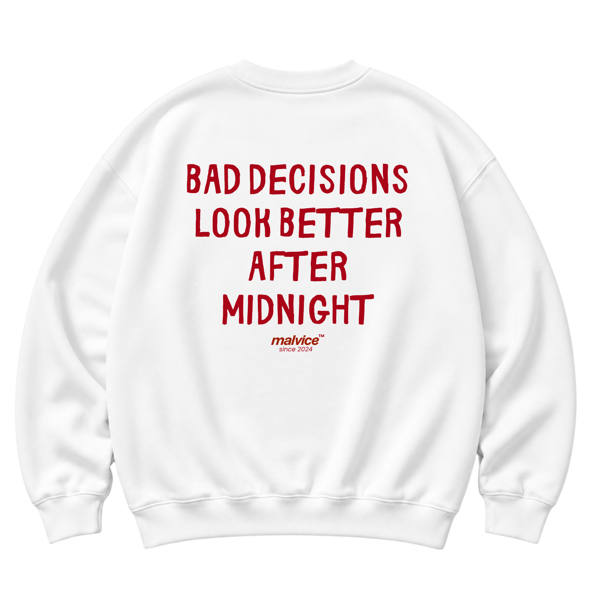 BAD DECISIONS LOOK BETTER AFTER MIDNIGHT Oversized Sweatshirt