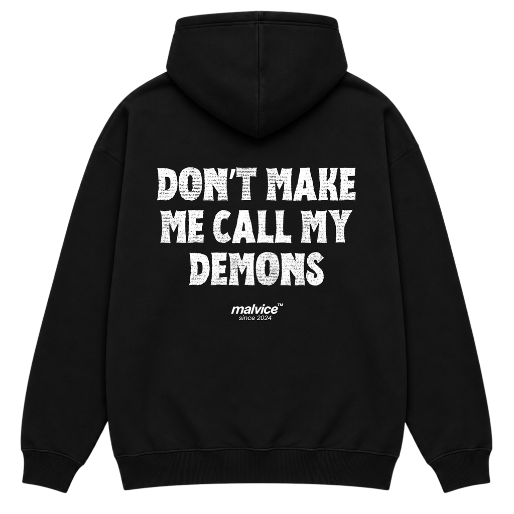 DON’T MAKE ME CALL MY DEMONS Oversized Hoodie