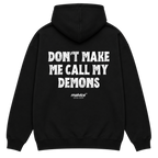 DON’T MAKE ME CALL MY DEMONS Oversized Hoodie