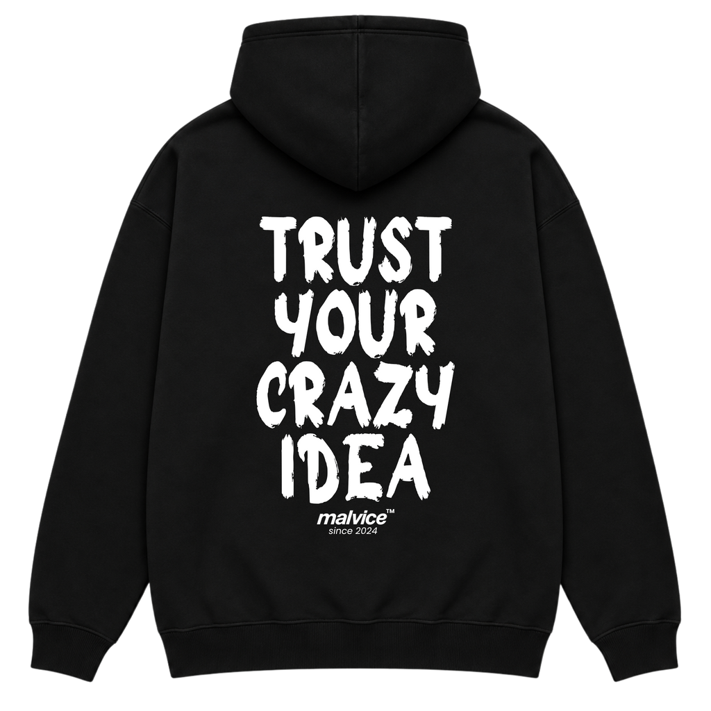TRUST YOUR CRAZY IDEA Oversized Hoodie