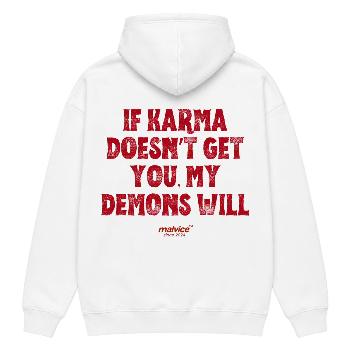 IF KARMA DOESN’T GET YOU, MY DEMONS WILL Oversized Hoodie