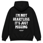 I’M NOT HEARTLESS. IT’S JUST MISSING Oversized Hoodie
