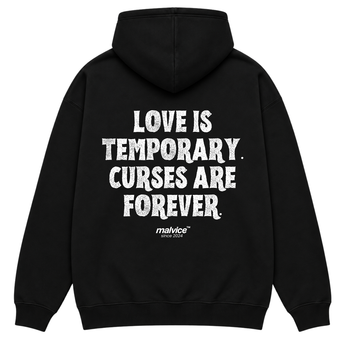 LOVE IS TEMPORARY. CURSES ARE FOREVER Oversized Hoodie