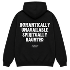 ROMANTICALLY UNAVAILABLE. SPIRITUALLY HAUNTED Oversized Hoodie