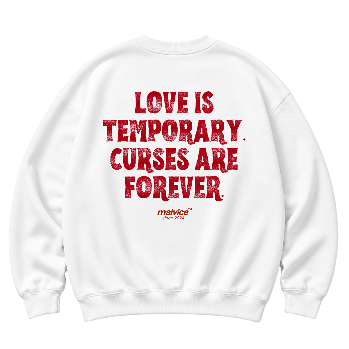 LOVE IS TEMPORARY. CURSES ARE FOREVER Oversized Sweatshirt