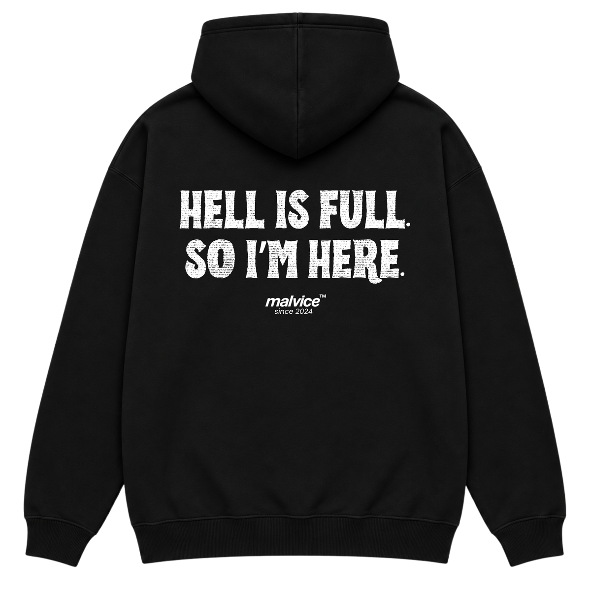 HELL IS FULL. SO I’M HERE Oversized Hoodie