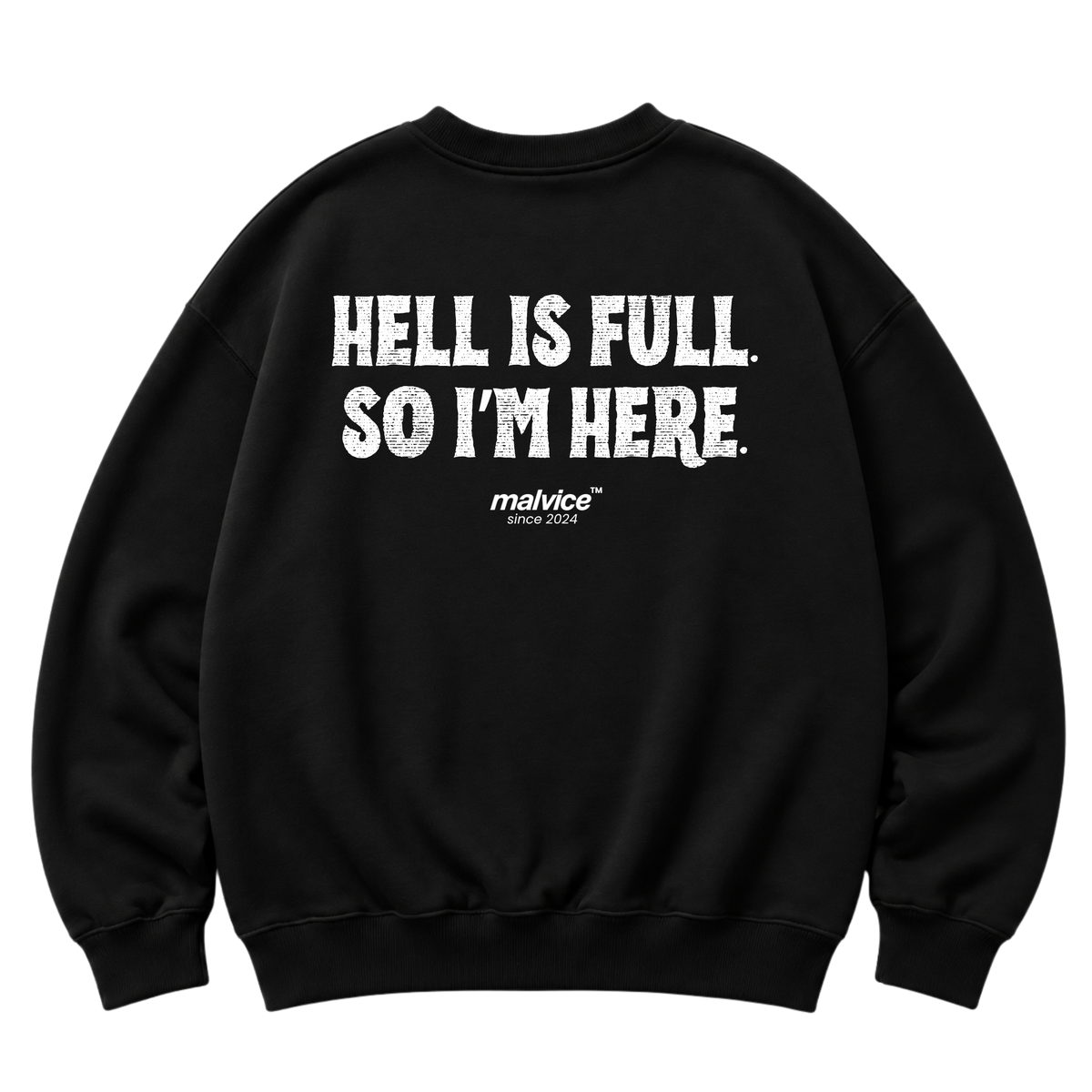 Back view of the black HELL IS FULL. SO I’M HERE Oversized Sweatshirt by MALVICE.