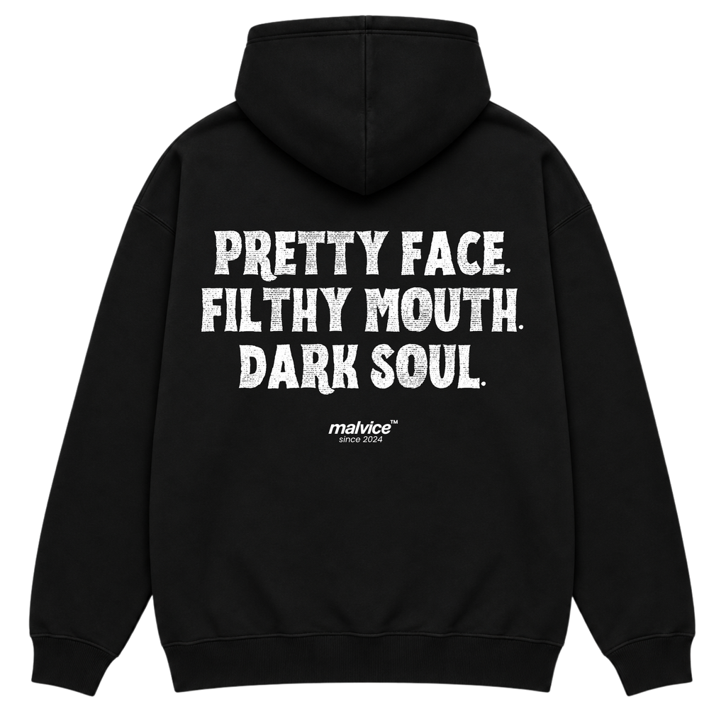 PRETTY FACE. FILTHY MOUTH. DARK SOUL Oversized Hoodie