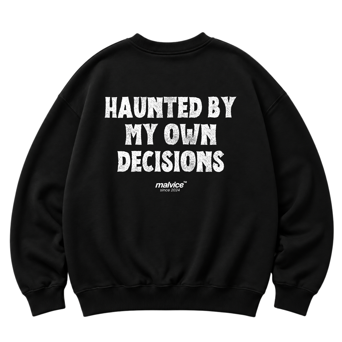 HAUNTED BY MY OWN DECISIONS Oversized Sweatshirt