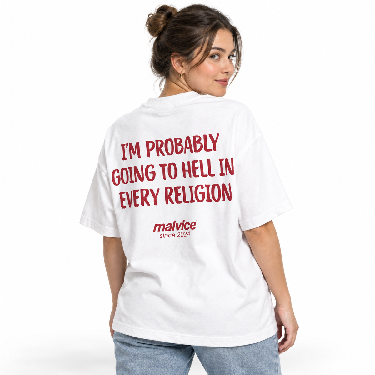 I'M PROBABLY GOING TO HELL IN EVERY RELIGION Oversized T-Shirt