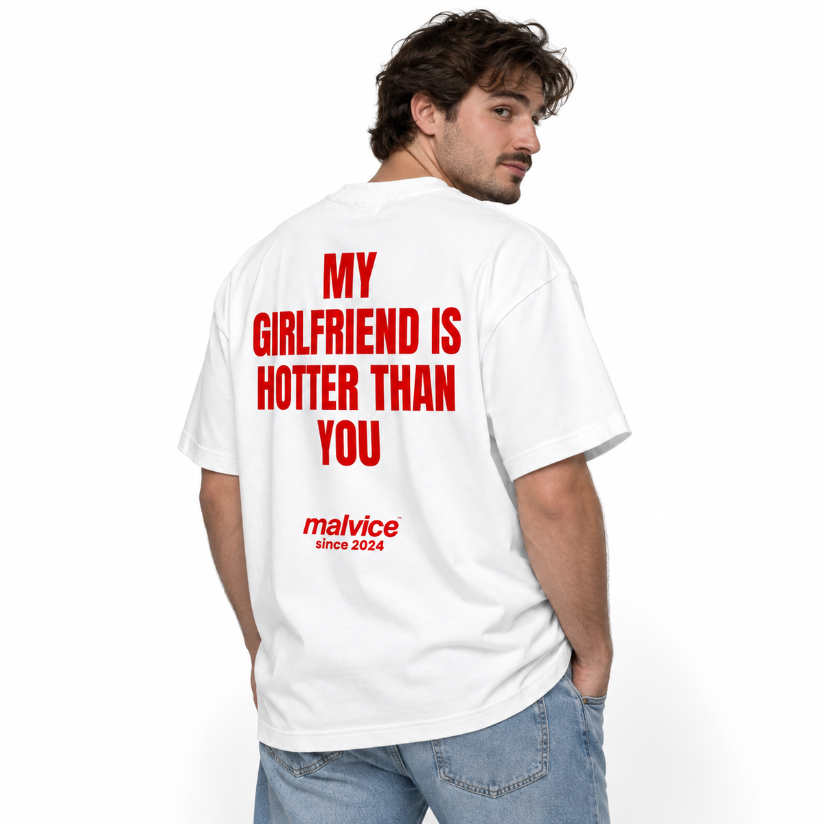 MY GIRLFRIEND IS HOTTER THAN YOU Oversized T-Shirt