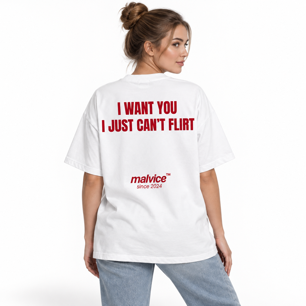 I WANT YOU I JUST CAN’T FLIRT Oversized T-Shirt