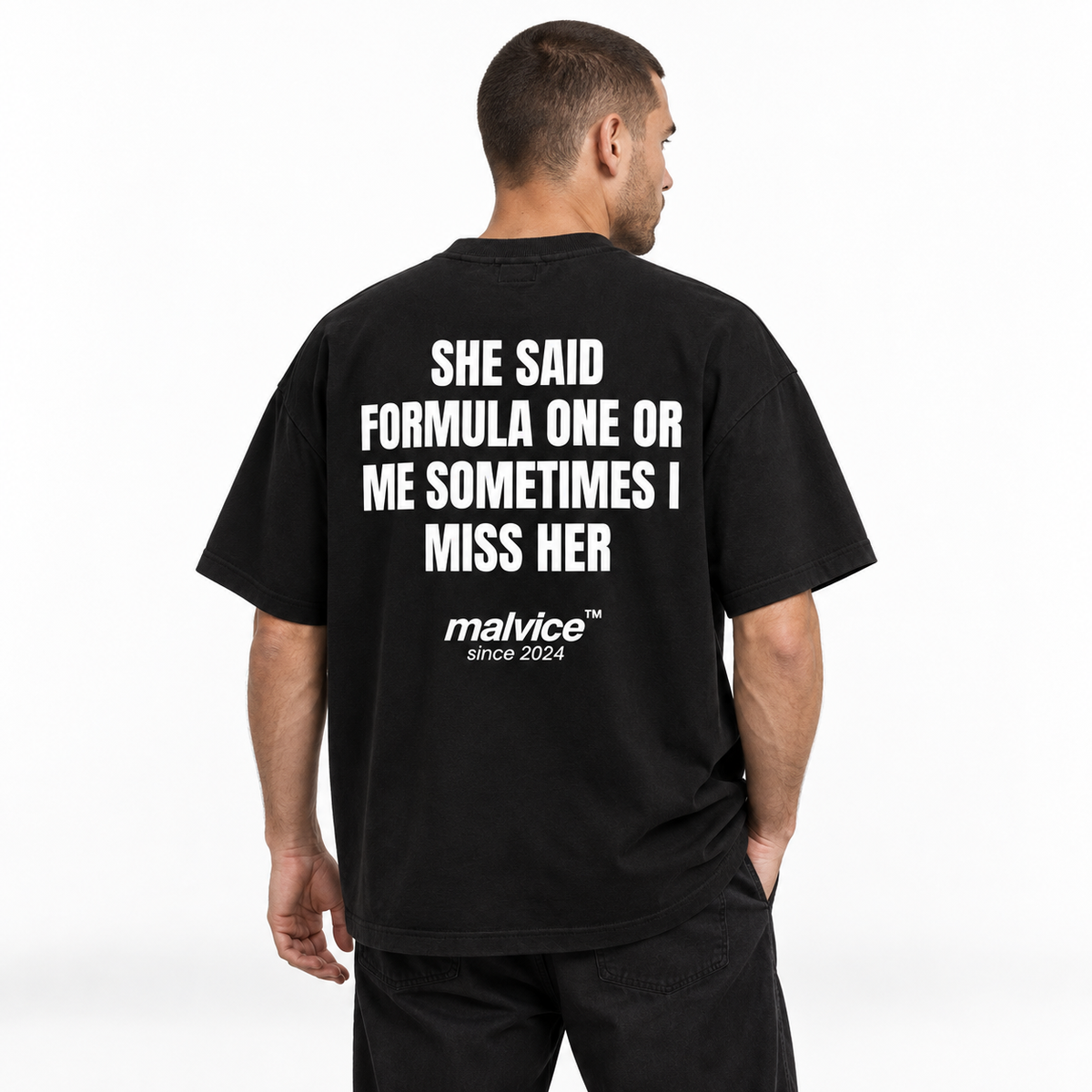 SHE SAID FORMULA ONE OR ME SOMETIMES I MISS HER Oversized T-Shirt