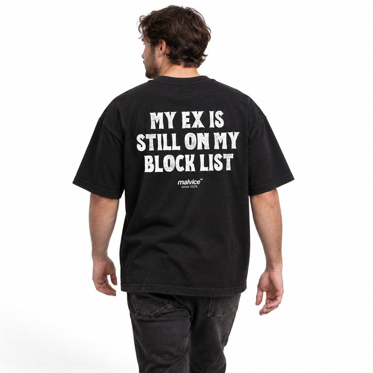 MY EX IS STILL ON MY BLOCK LIST Oversized T-Shirt