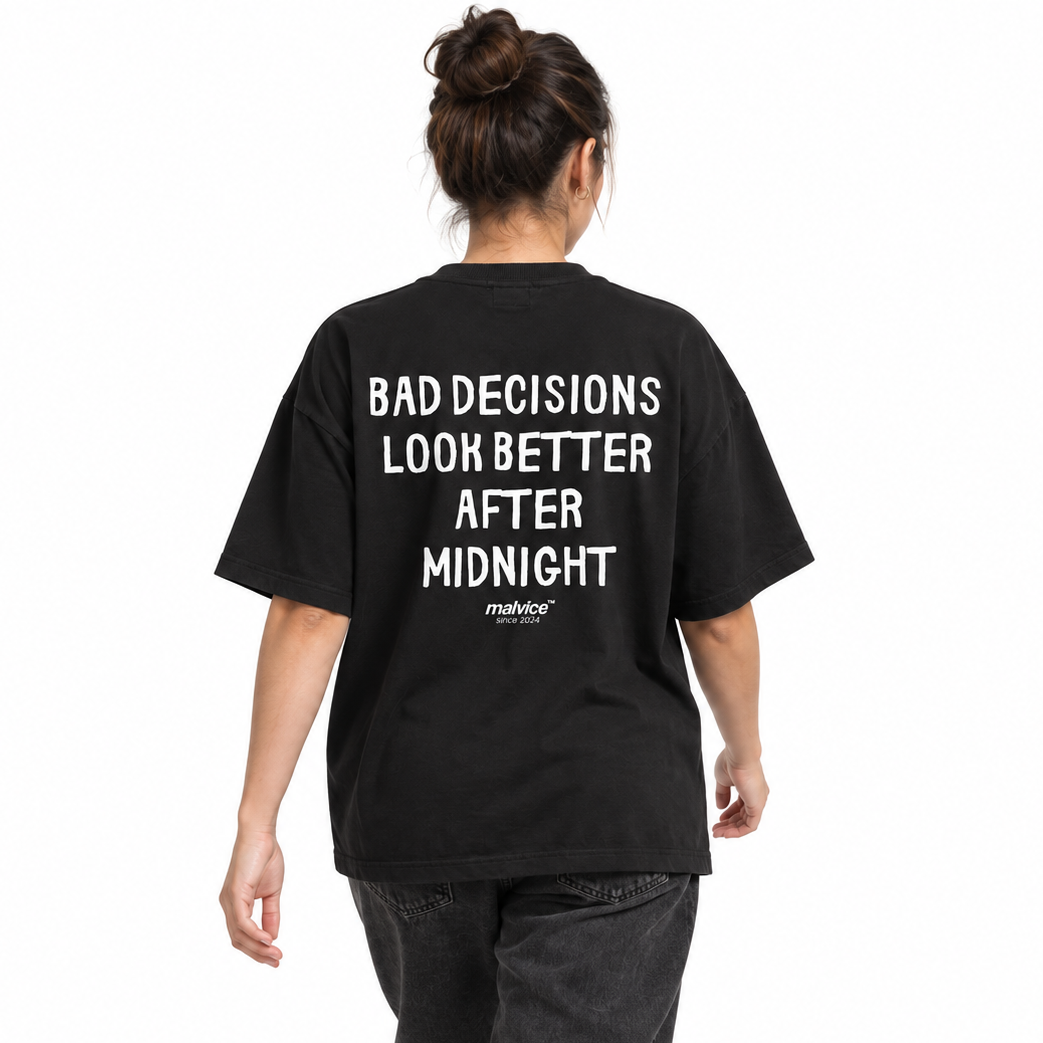 BAD DECISIONS LOOK BETTER AFTER MIDNIGHT Oversized T-Shirt