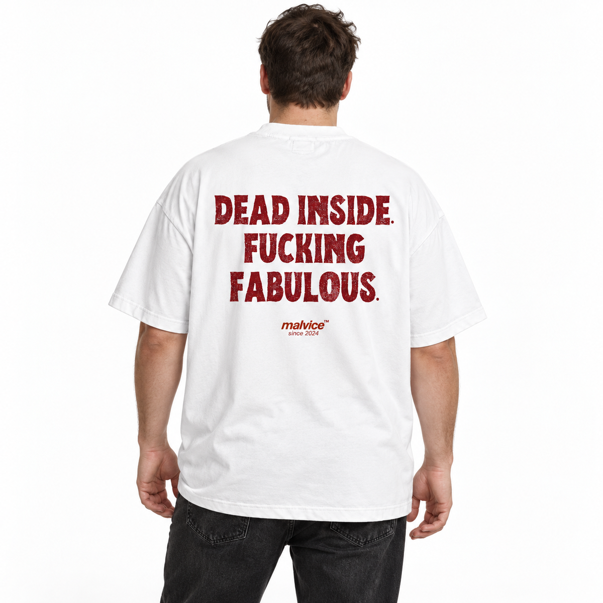 DEAD INSIDE. FUCKING FABULOUS Oversized T-Shirt