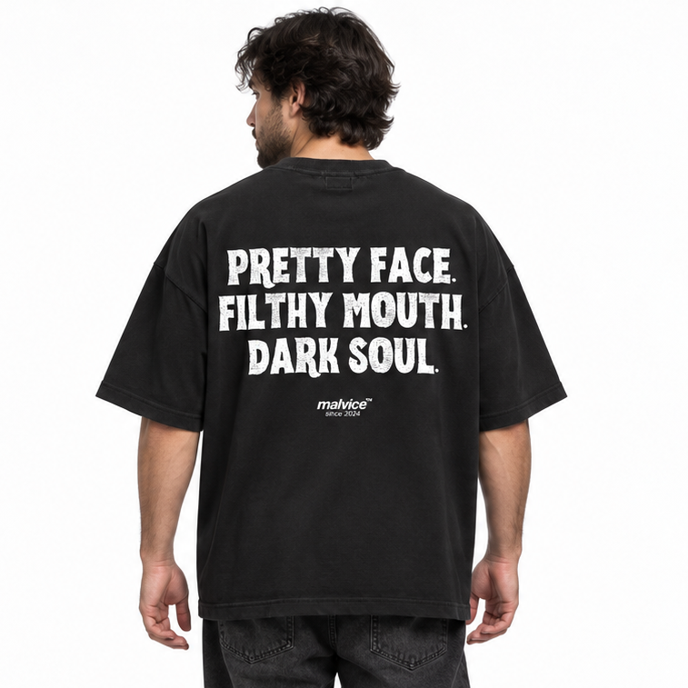 PRETTY FACE. FILTHY MOUTH. DARK SOUL Oversized T-Shirt