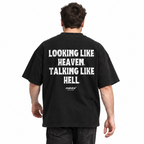 LOOKING LIKE HEAVEN. TALKING LIKE HELL Oversized T-Shirt
