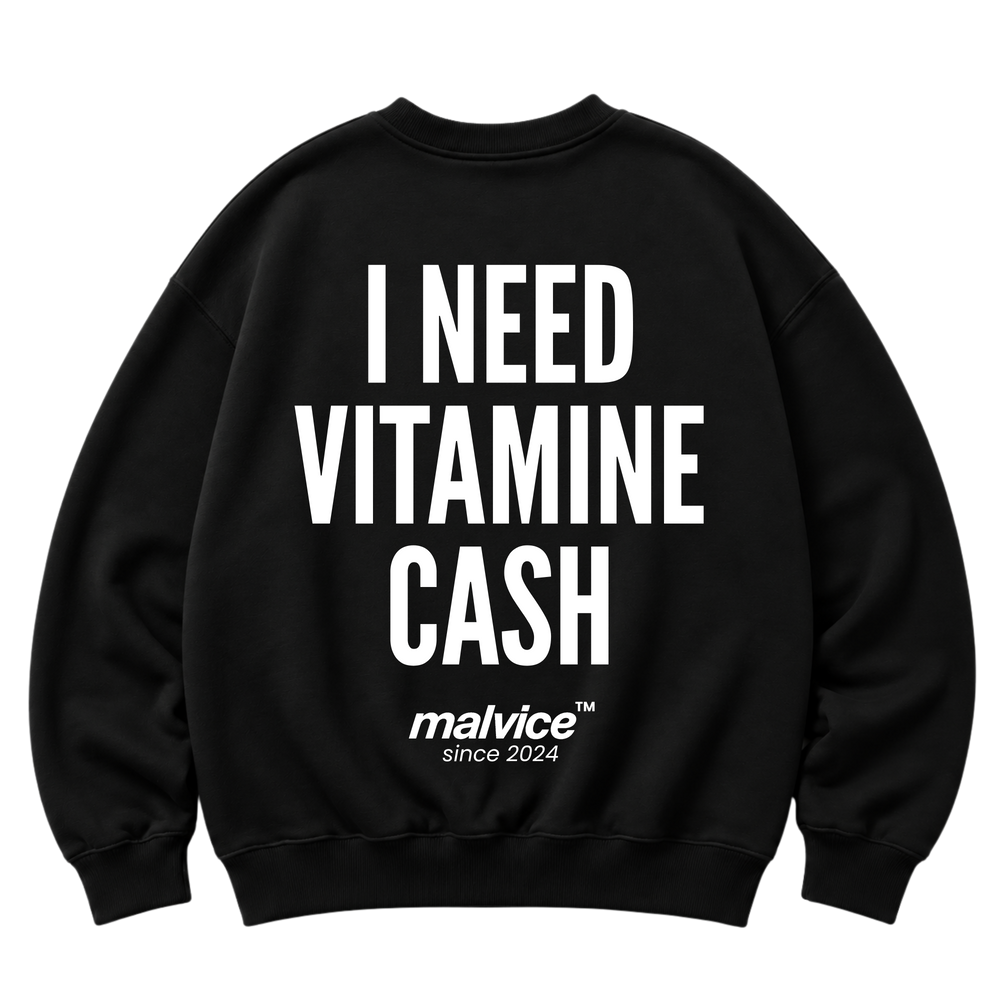 Black MALVICE oversized sweatshirt with “I NEED VITAMIN CASH” back print