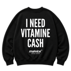 Black MALVICE oversized sweatshirt with “I NEED VITAMIN CASH” back print