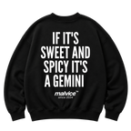 Black MALVICE oversized sweatshirt with “IF IT'S SWEET AND SPICY IT'S A GEMINI” back print