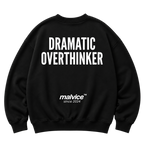 Black MALVICE oversized sweatshirt with “DRAMATIC OVERTHINKER” back print
