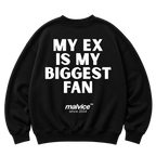 Black MALVICE oversized sweatshirt with “MY EX IS MY BIGGEST FAN” back print
