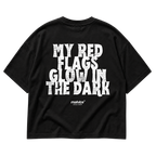 Black MALVICE oversized T-shirt with “MY RED FLAGS GLOW IN THE DARK” back print
