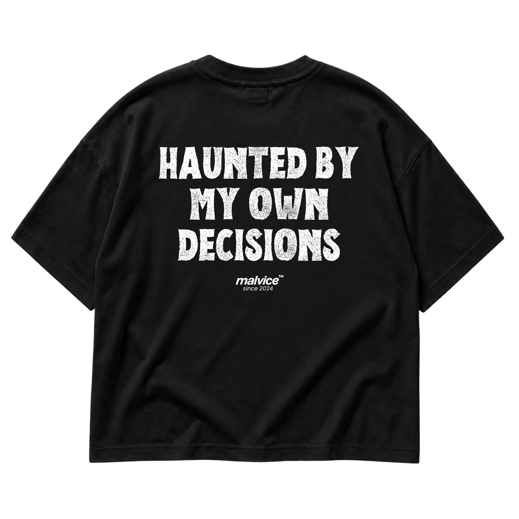 Black MALVICE oversized T-shirt with “HAUNTED BY MY OWN DECISIONS” back print