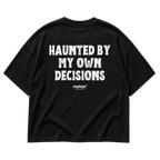 Black MALVICE oversized T-shirt with “HAUNTED BY MY OWN DECISIONS” back print