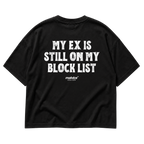 Black MALVICE oversized T-shirt with “MY EX IS STILL ON MY BLOCK LIST” back print