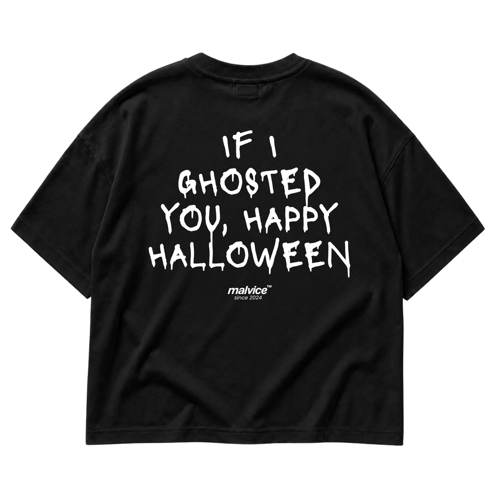 Black MALVICE oversized T-shirt with “IF I GHOSTED YOU, HAPPY HALLOWEEN” back print