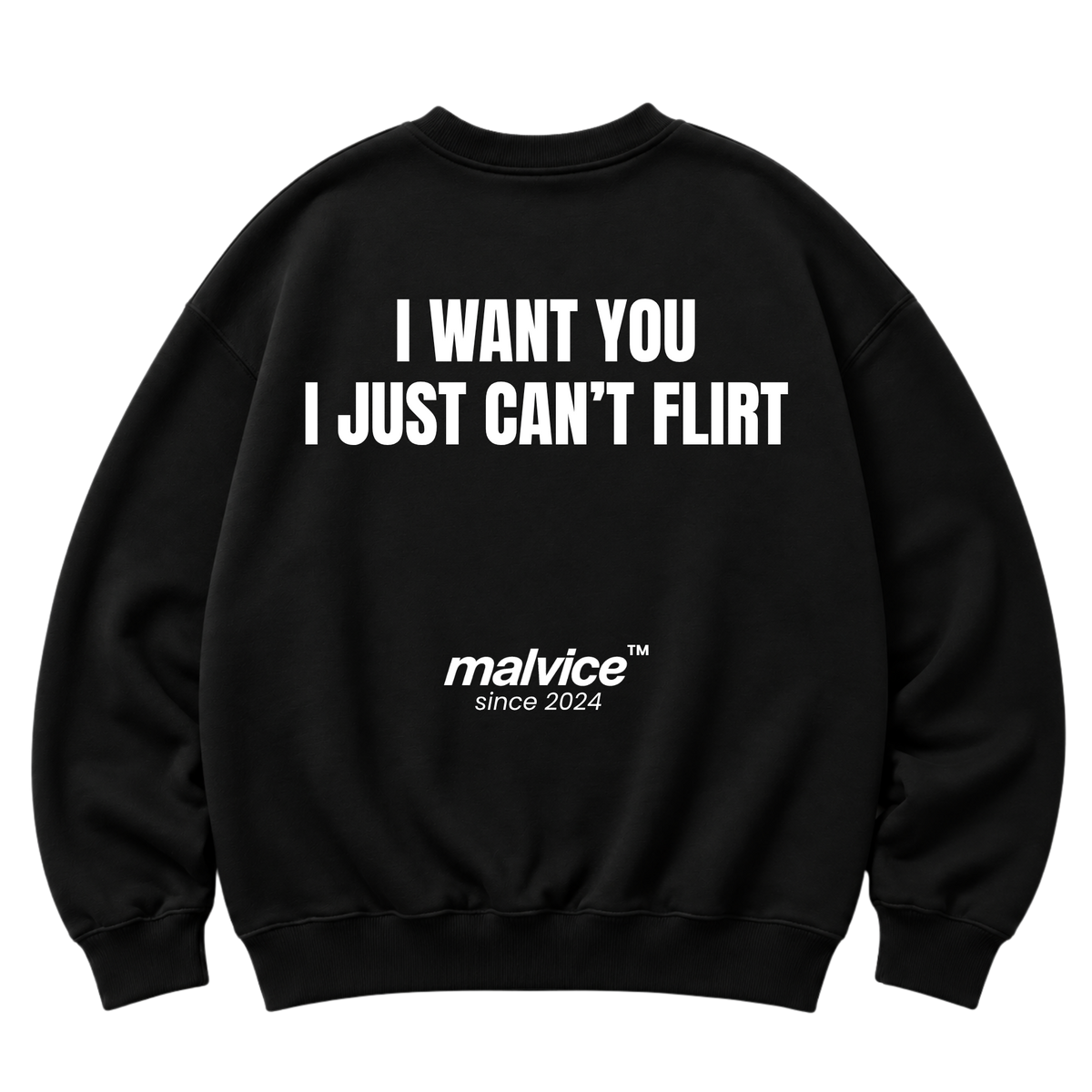 I WANT YOU I JUST CAN’T FLIRT Oversized Sweatshirt