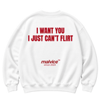 I WANT YOU I JUST CAN’T FLIRT Oversized Sweatshirt