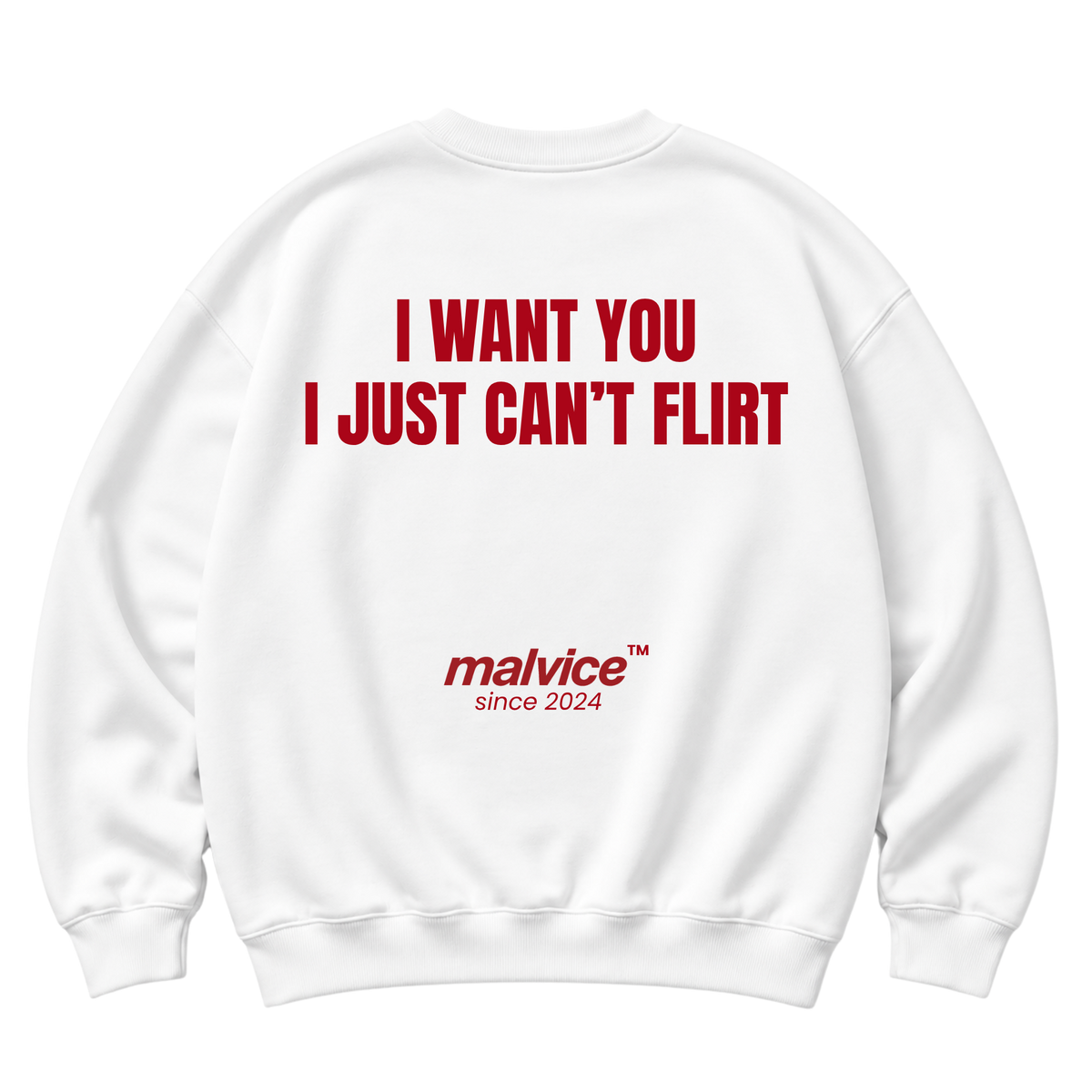 I WANT YOU I JUST CAN’T FLIRT Oversized Sweatshirt