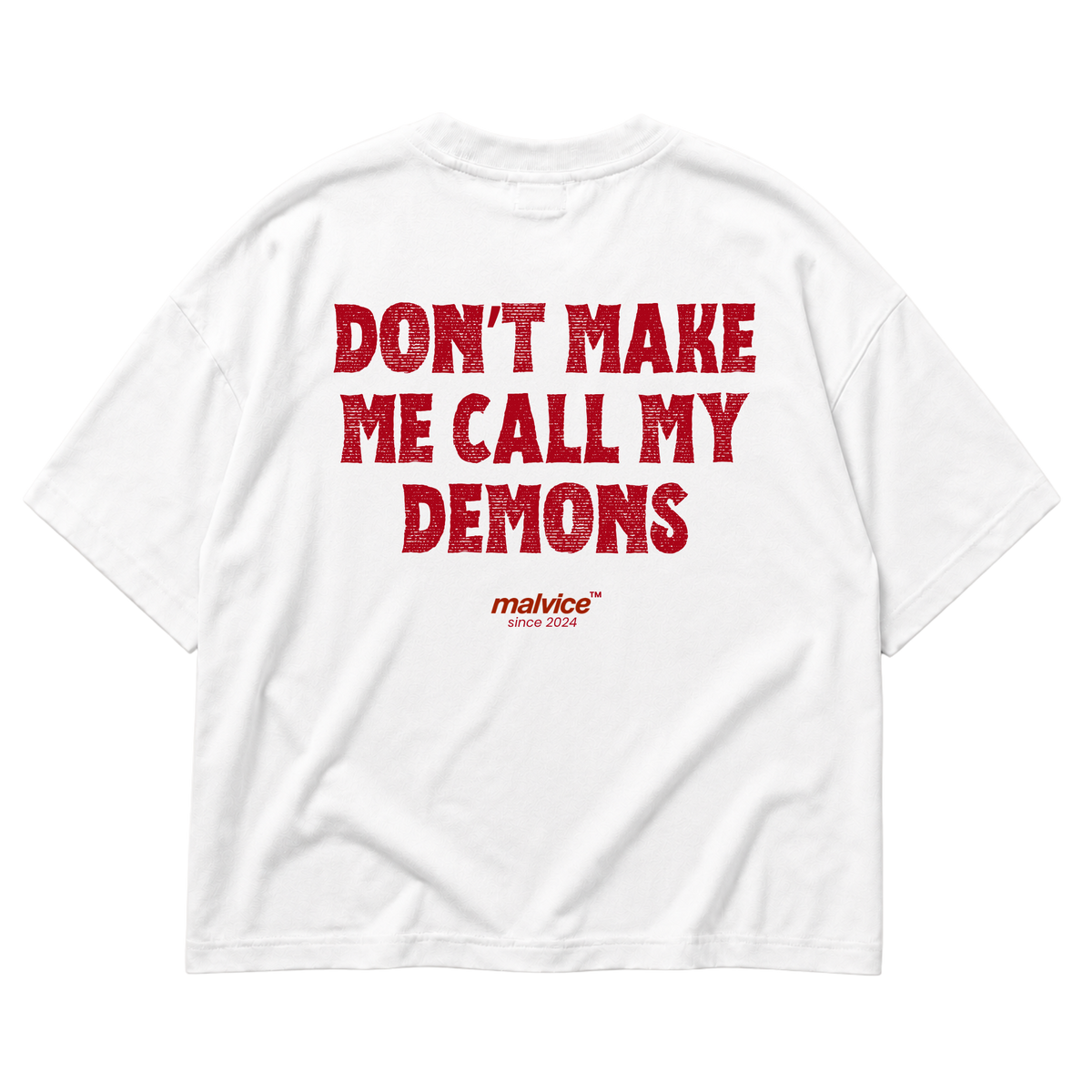 White MALVICE oversized T-shirt with “DON’T MAKE ME CALL MY DEMONS” back print